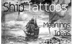 Barco navegando en aguas turbulentas, con el título "Ship Tattoos: Meanings, Ideas, & Designs". Inspiración para tatuajes barcos.